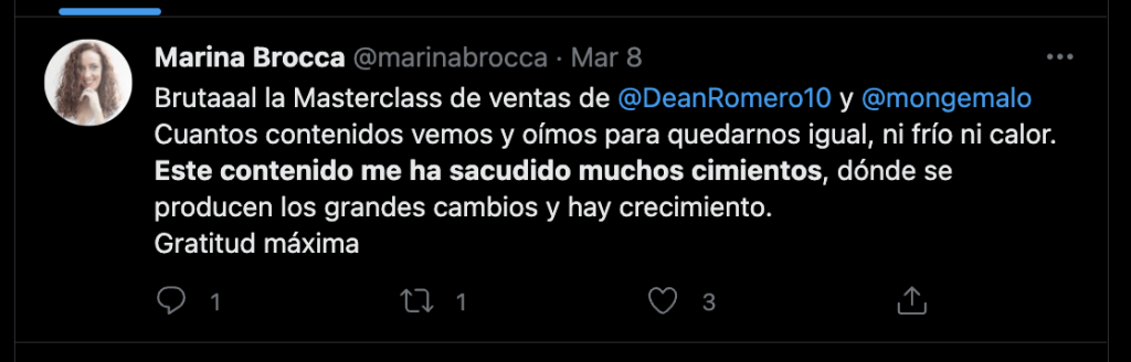 
Muchísimo valor en esa masterclass en donde se aprovecha cada segundo de la charla, has hecho todas las preguntas importantes y las respuestas de no tienen desperdicio.



Cuantos contenidos vemos y oímos para quedarnos igual, ni frío ni calor. Este contenido me ha sacudido muchos cimientos, dónde se producen los grandes cambios y hay crecimiento.

Gratitud máxima

Marina B